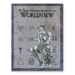 A Young Historians Introduction to Worldview - Click Image to Close