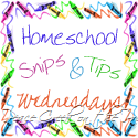 Homeschool Snips and Tips Wednesday~March 9~Homeschooling through Big and Little Trials
