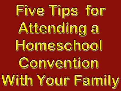 Homeschool Convention Preparation Wrap-Up