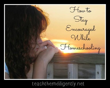Staying Encouraged as a Homeschool Mom