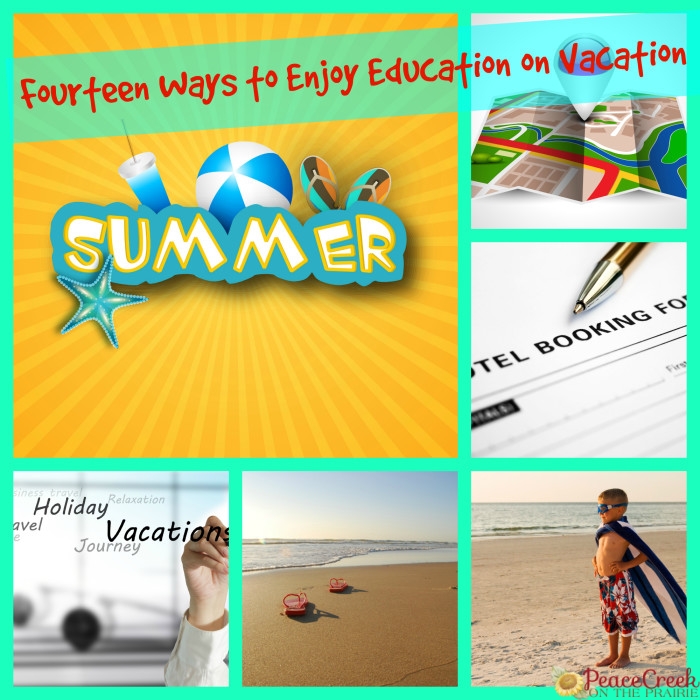 Fourteen Ways to Enjoy Education on Vacation